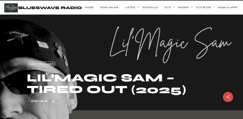 Lil'MAGIC SAM BLUESWAVE RADIOS ALBUM REVIEW 18 AVRIL 2026